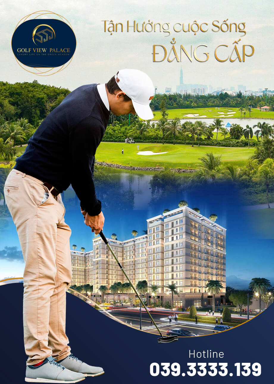 CĂN HỘ GOLF VIEW PALACE TÂN SƠN WEBSITE CHỦ ĐẦU TƯ